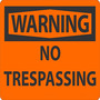 Safety Sign, WARNING NO TRESPASSING, 7" x 10", Plastic