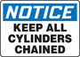 Safety Sign, Notice Keep All Cylinders Chained, 10" X 14", Plastic