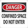 Safety Sign, DANGER CONFINED SPACE DO NOT ENTER, 7" x 10", Adhesive Poly