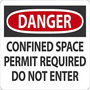 Safety Sign, Danger Confined Space Permit Required Do Not Enter, 10" X 14", Plastic