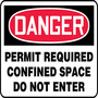 Safety Sign, Danger Permit Required Confined Space Do Not Enter, 10" X 14", Adhesive Poly