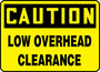 Safety Sign, Caution Low Overhead Clearance, 10" X 14", Aluminum