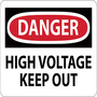 Safety Sign, DANGER HIGH VOLTAGE KEEP OUT, 10" x 14", Adhesive Poly