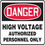 Safety Sign, Danger High Voltage Authorized Personnel Only, 7" X 10", Aluminum