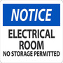 Safety Sign, Notice Electrical Room No Storage Permitted, 10" X 14", Adhesive Poly