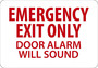 Safety Sign, Emergency Exit Only Door Alarm Will Sound, 7" X 10", Adhesive Poly