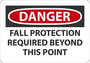 Safety Sign, Danger Fall Protection Required Beyond This Point, 7" X 10", Aluminum