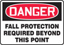 Safety Sign, Danger Fall Protection Required Beyond This Point, 10" X 14", Plastic