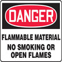 Safety Sign, DANGER FLAMMABLE MATERIAL NO SMOKING OR OPEN FLAMES, 7" x 10", Adhesive Poly
