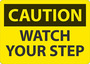 Safety Sign, Caution Watch Your Step, 10" X 14", Aluminum