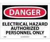 Danger Electrical Hazard Authorized Personnel Only Sign, Vinyl