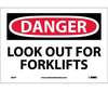 NMC D65P Vinyl "Danger Look Out For Forklifts" Sign, 7" x 10"