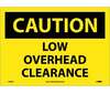 Caution Low Overhead Clearance Sign Yellow Vinyl 10" x 14" NMC C359PB