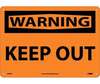 Warning Keep Out Sign, Rigid Plastic