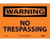 Warning No Trespassing Sign, Vinyl