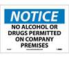 Notice No Alcohol Or Drugs Permitted On Company Premises Sign
