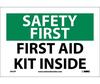 Safety First - First Aid Kit Inside Sign, Vinyl