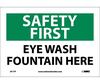 Safety First Eye Wash Fountain Here Sign, Vinyl