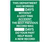 This Department Has Worked __ Days Without A Lost Time Accident Sign