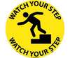 NMC WFS1 Vinyl "Watch Your Step" Sign, 17" Diameter