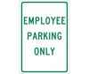 Employee Parking Only Sign, Aluminum