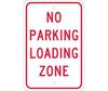 No Parking Loading Zone Sign, Aluminum