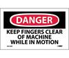 Danger Keep Fingers Clear Of Machine While In Motion, Vinyl