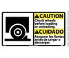 Caution Chock Wheels Sign, Bilingual, Vinyl