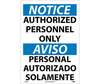 Notice Authorized Personnel Only Sign, Bilingual, Vinyl