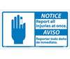 Notice Report All Injuries At Once Sign, Bilingual, Vinyl