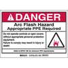 Arc Flash Labels, English, DANGER ARC FLASH HAZARD, Polyester, Adhesive Backed, Black / Red on White