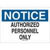 Entrance Sign, English, NOTICE - AUTHORIZED PERSONNEL ONLY, Plastic, Mounting Holes, Black / Blue on White, 10 in, 14 in