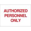 Entrance Sign, English, AUTHORIZED PERSONNEL ONLY, Plastic, Mounting Holes, Red on White, 10 in, 14 in
