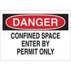 Danger Confined Space Enter By Permit Only Sign, Plastic