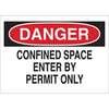 Danger Confined Space Enter By Permit Only Sign, Fiberglass
