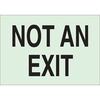 BradyGlo, Exit Sign, English, NOT AN EXIT, Polyester, Adhesive Backed, Black on Green, 10 in, 14 in