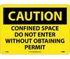 Caution Confined Space Do Not Enter Without Obtaining Permit Sign