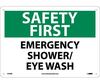Safety First Emergency Shower / Eye Wash Sign, Rigid Plastic