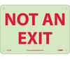 National Marker GL15P Glow-In-The-Dark Not An Exit Sign 7 x 10