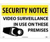 Security Notice Video Surveillance In Use Sign, Aluminum