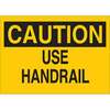 Caution Use Handrail Sign, Fiberglass