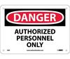 National Marker Danger Authorized Personnel Only Sign, Rigid Plastic