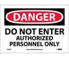 Danger Do Not Enter Authorized Personnel Only Sign, Vinyl