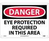 Danger Eye Protection Required In This Area Sign, Rigid Plastic