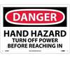 Danger Hand Hazard Turn Off Power Before Reaching In Sign
