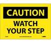 Caution Watch Your Step Sign Vinyl Adhesive Backed 7" X 10"