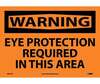 Warning Eye Protection Required In This Area Sign, Vinyl