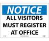 NMC N119PB Notice All Visitors Must Register At Office Sign
