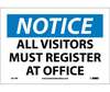 NMC N119P Vinyl Notice All Visitors Must Register At Office Sign