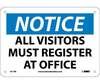 NMC N119R Notice All Visitors Must Register At Office Sign